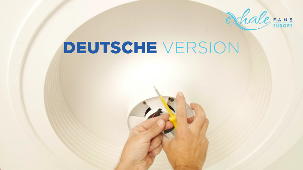 Montage und Installation des Exhale-Deckenventilators, in Deutsch