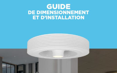 Guide de dimensionnement et d’installation du brasseur d’air Exhale : nos rubriques