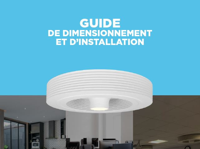 Guide de dimensionnement et d’installation du brasseur d’air Exhale : nos rubriques