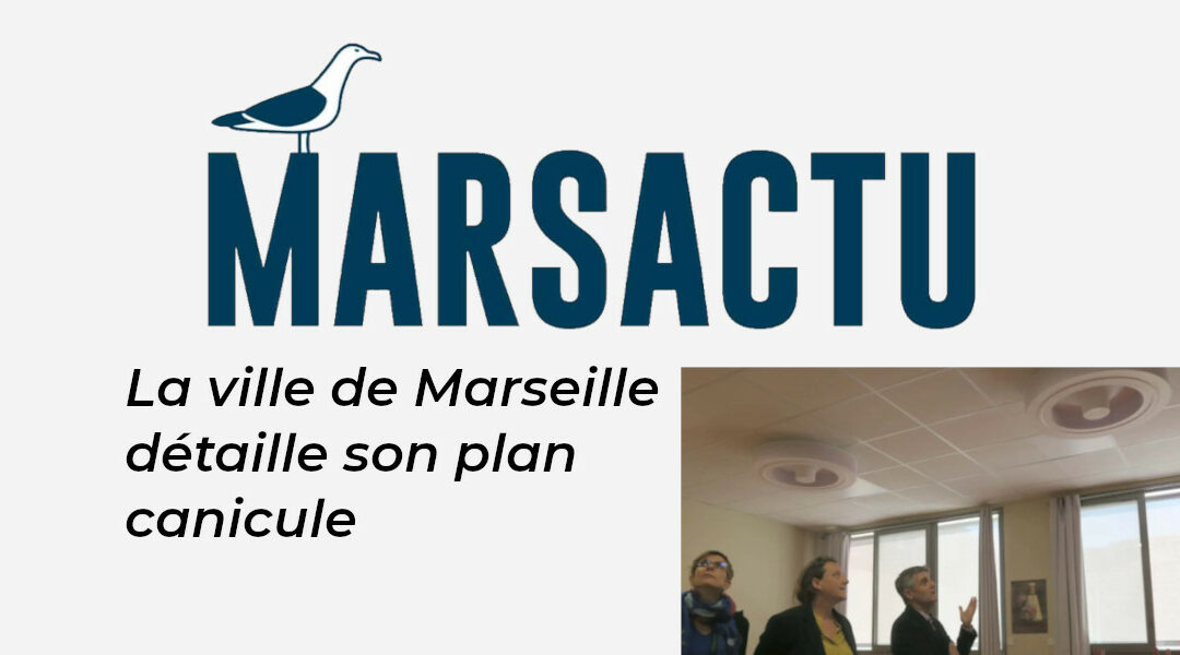 La Ville de Marseille détaille son plan canicule pour les écoles – Marsactu