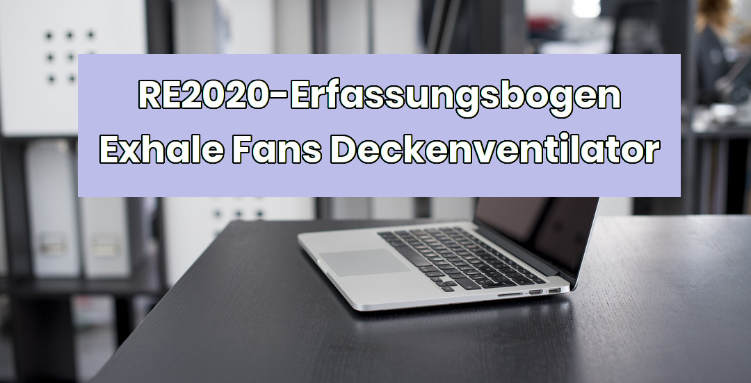 Datenblätter RE2020 – Exhale Deckenventilatoren